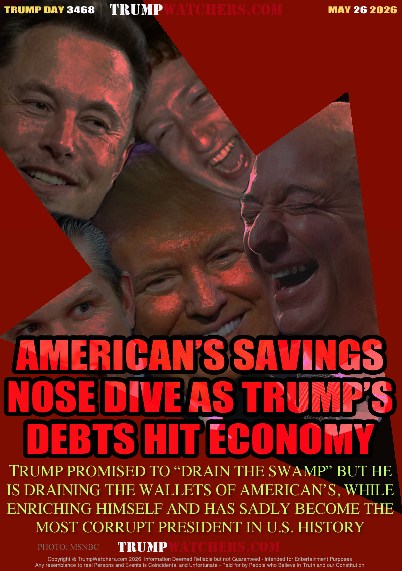 TRUMP PROMISED TO “DRAIN THE SWAMP” BUT HE
IS DRAINING THE WALLETS OF AMERICAN’S, WHILE
ENRICHING HIMSELF AND HAS SADLY BECOME THE
MOST CORRUPT PRESIDENT IN U.S. HISTORY